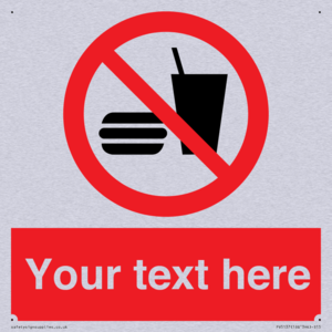 Custom No Eating or Drinking Sign